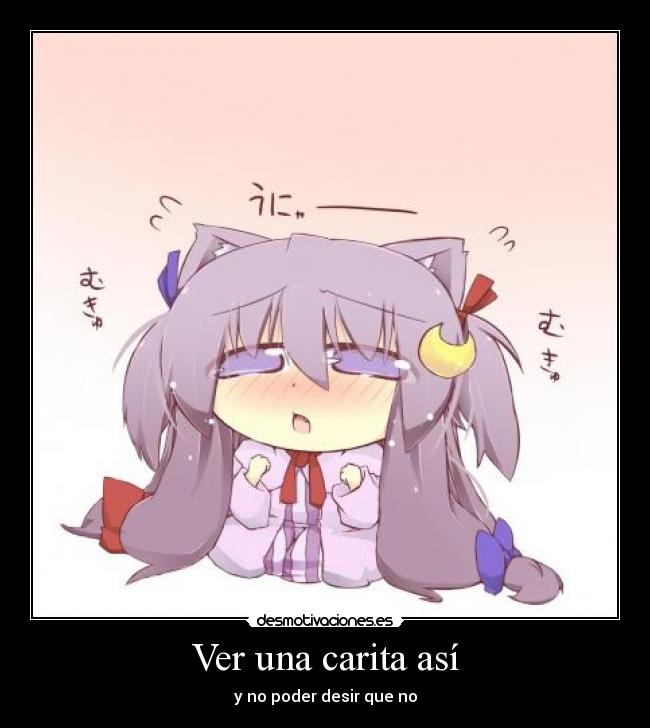 Ver una carita así - 