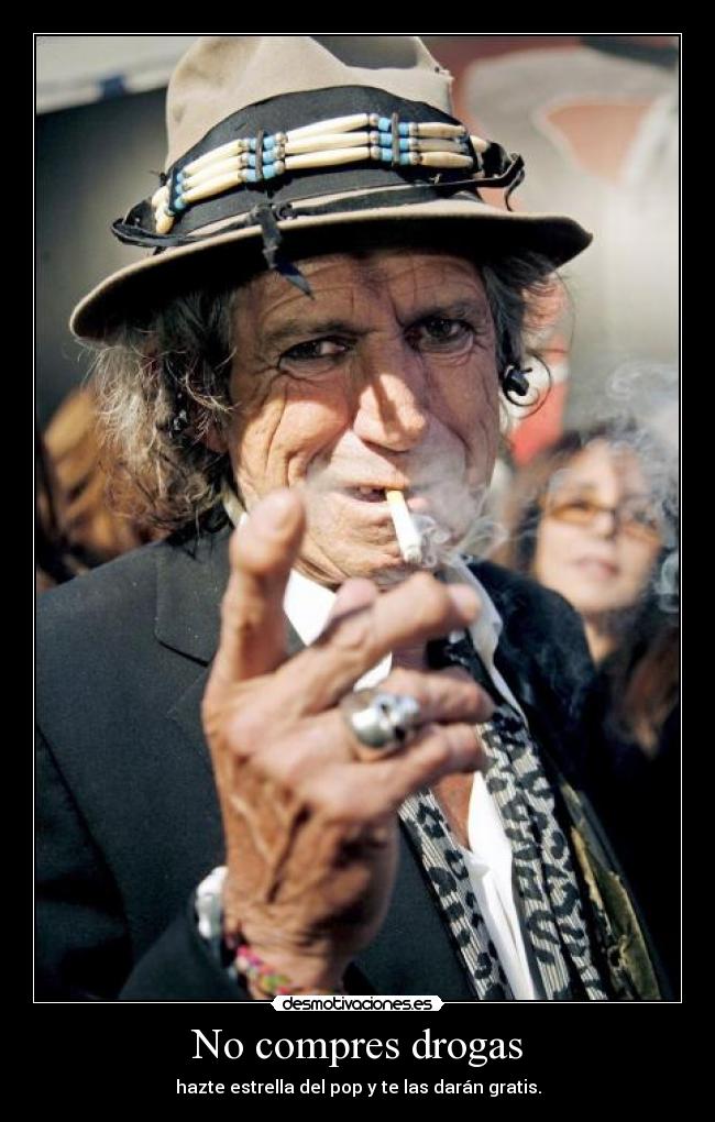 No compres drogas - hazte estrella del pop y te las darán gratis.