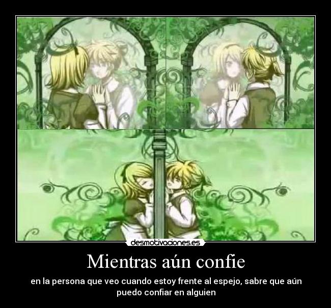 Mientras aún confie -