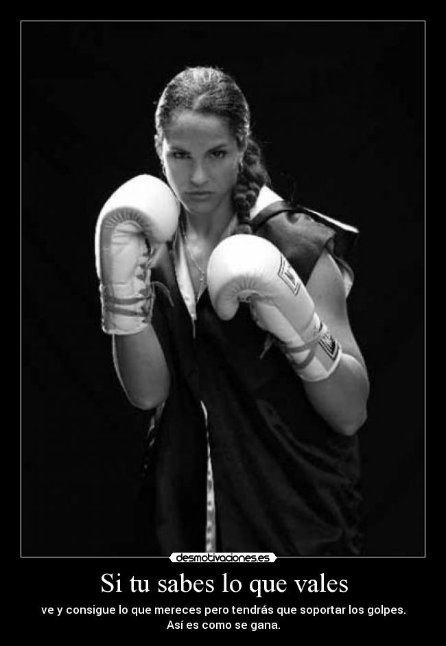 Si tu sabes lo que vales - 