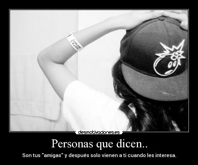 Personas que dicen.. -