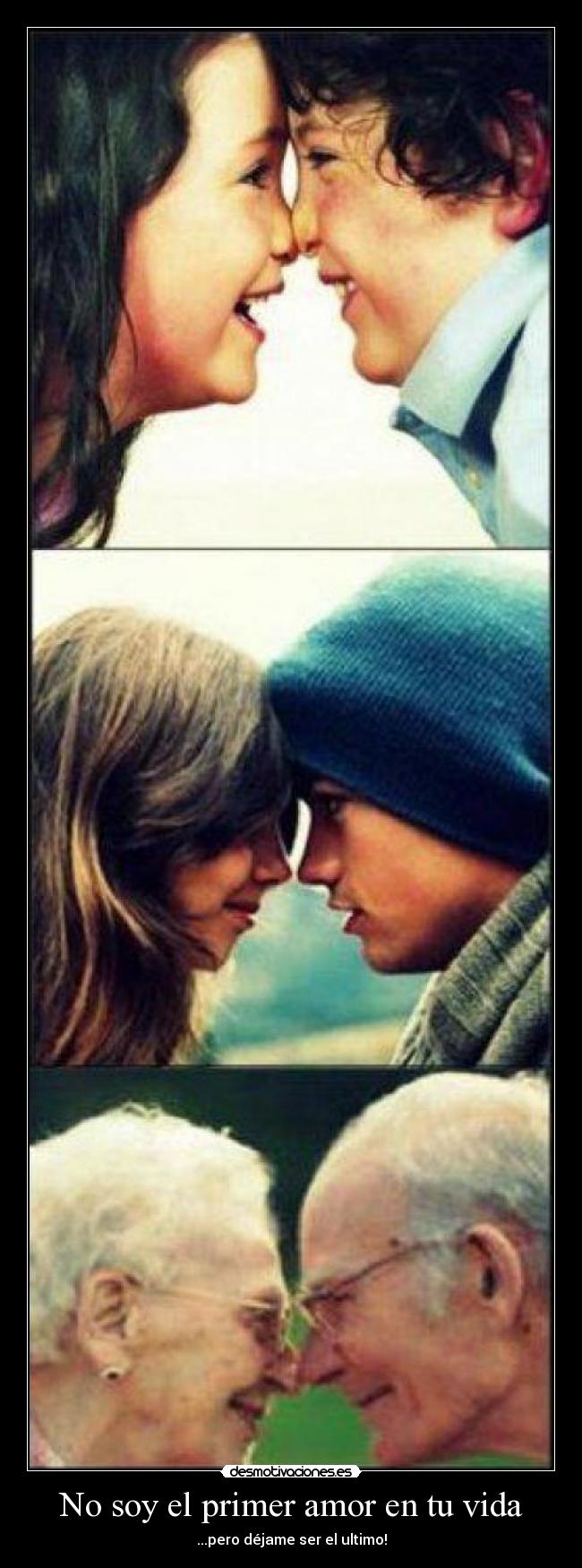 No soy el primer amor en tu vida - 