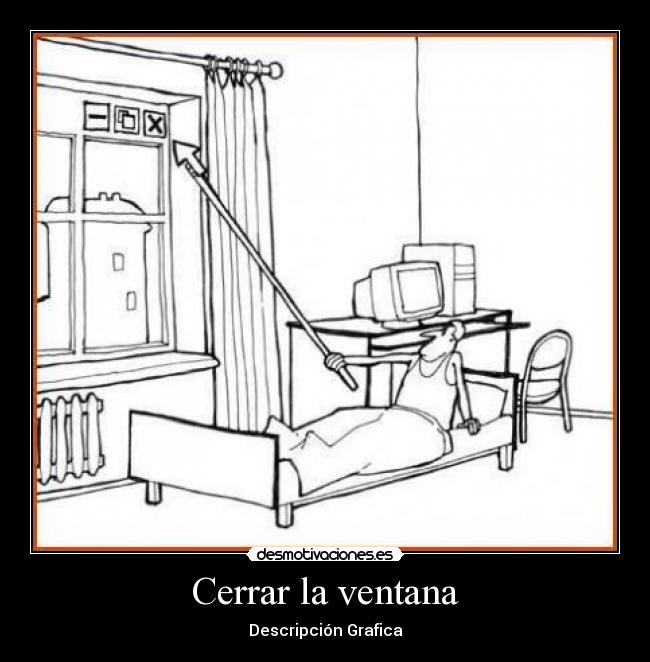 Cerrar la ventana - Descripción Grafica