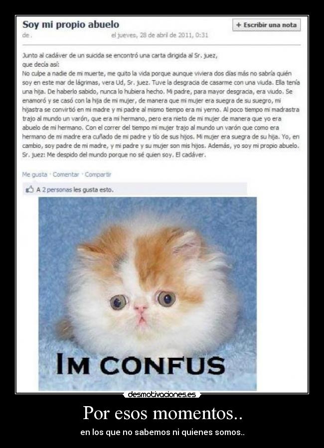 Por esos momentos.. -