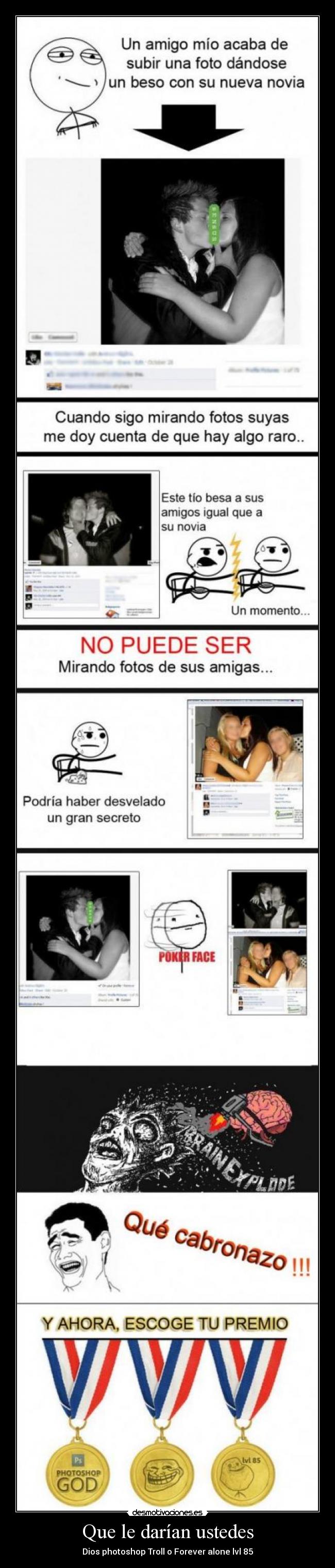 Que le darían ustedes - Dios photoshop Troll o Forever alone lvl 85