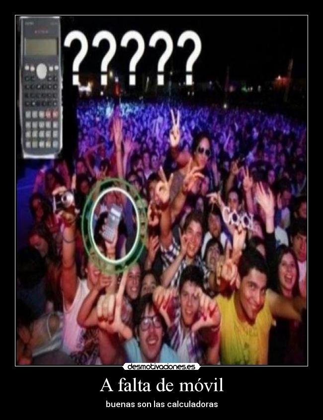 A falta de móvil - buenas son las calculadoras