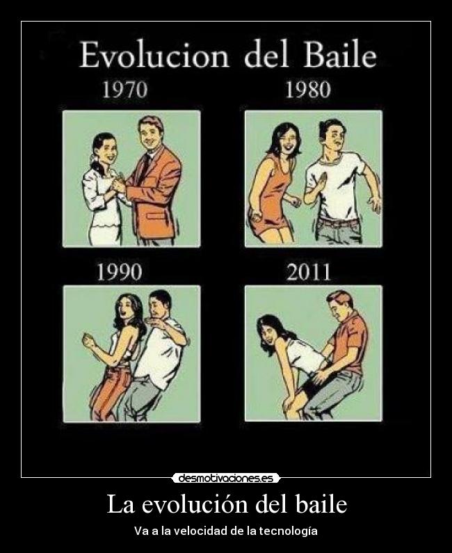 La evolución del baile - Va a la velocidad de la tecnología