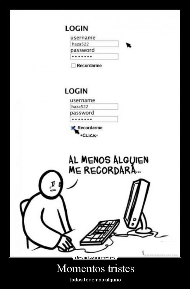 Momentos tristes - todos tenemos alguno