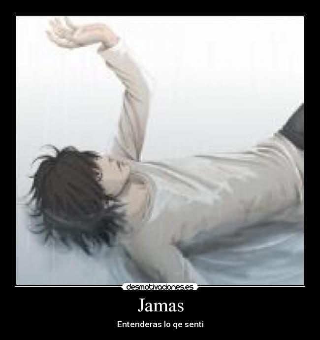 Jamas - Entenderas lo qe senti