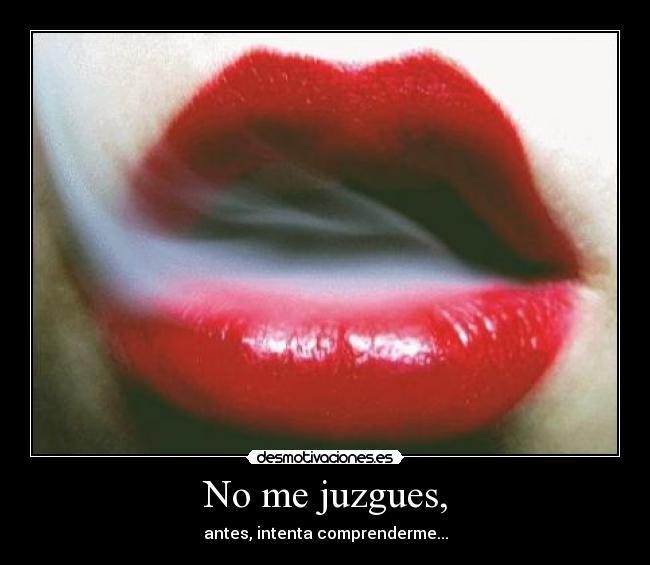 No me juzgues, - 