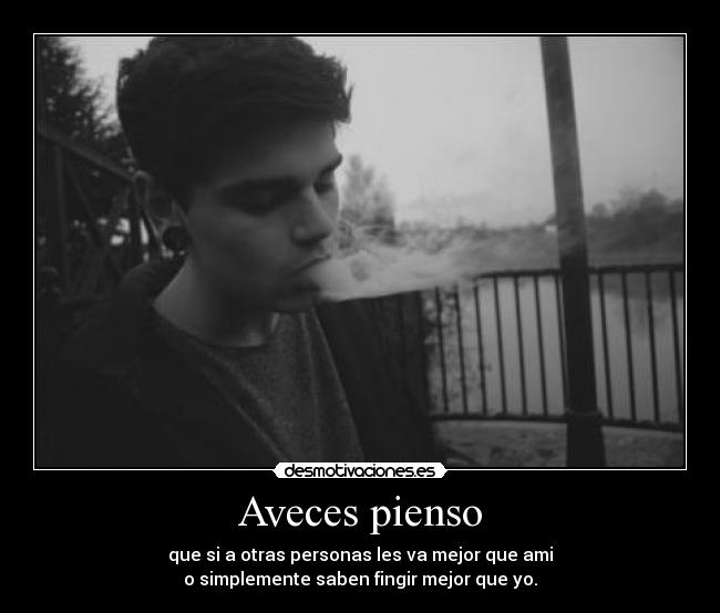 Aveces pienso -
