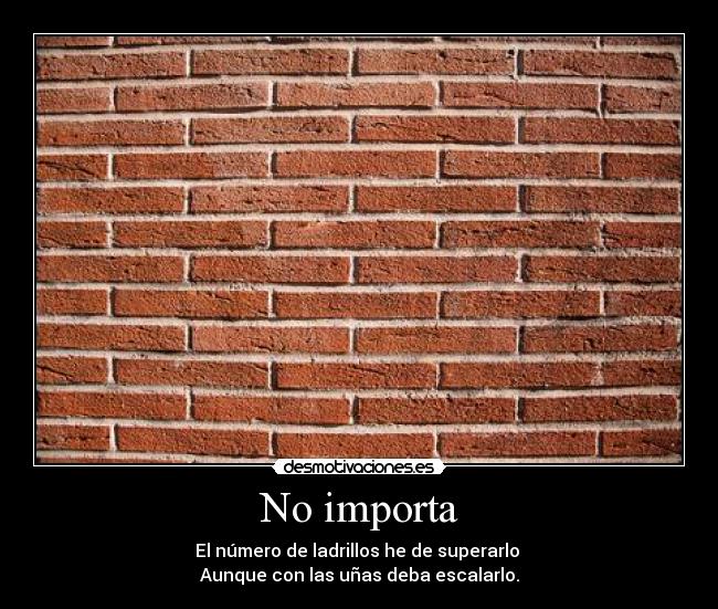 No importa -