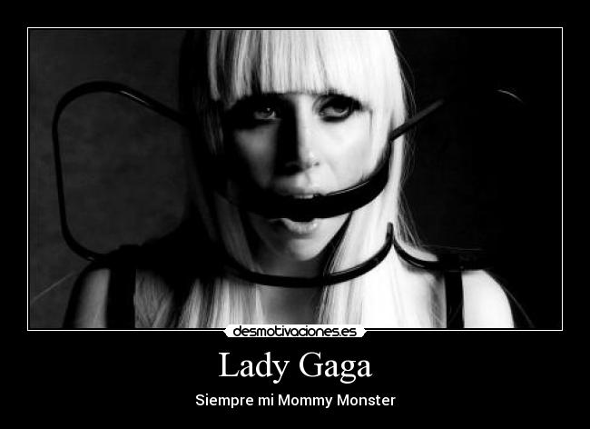 Lady Gaga - Siempre mi Mommy Monster