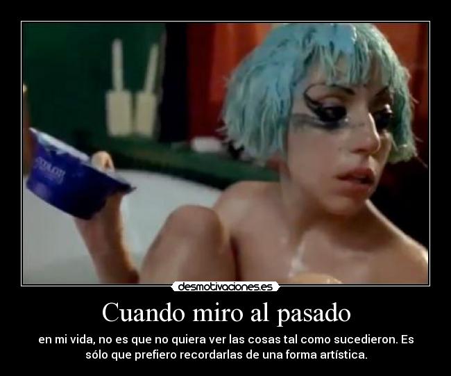 carteles pasado gaga desmotivaciones