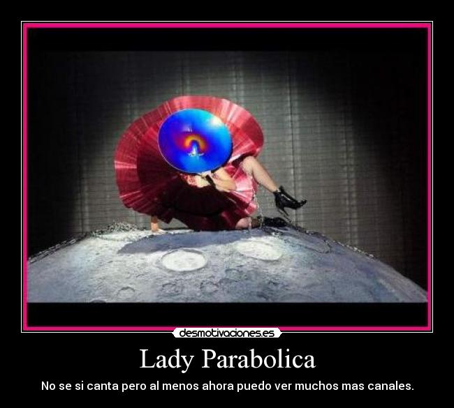 Lady Parabolica -