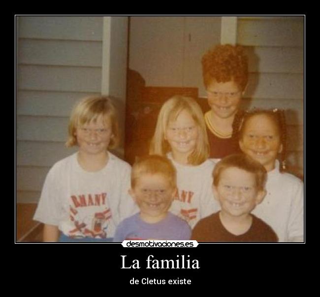 La familia - de Cletus existe
