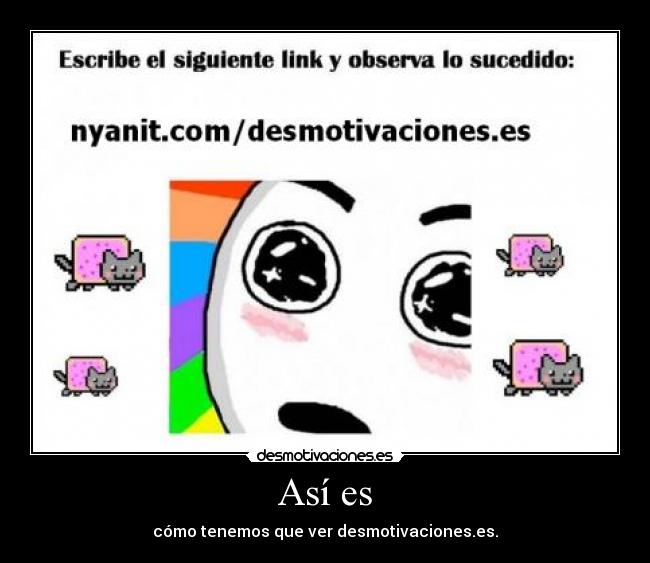 Así es - cómo tenemos que ver desmotivaciones.es.