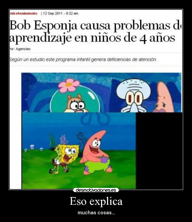Eso explica -