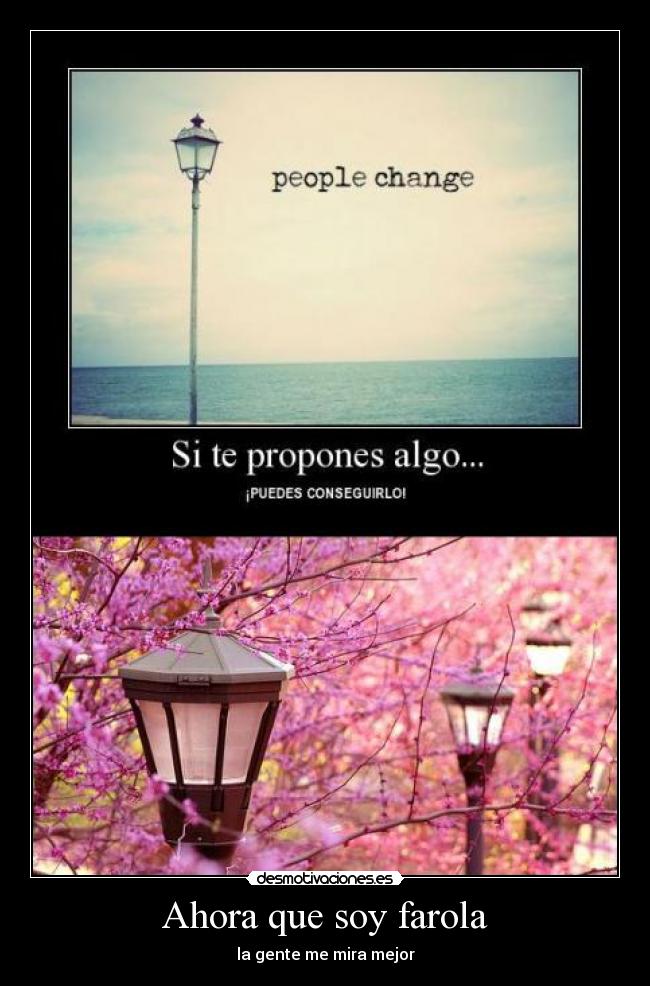 Ahora que soy farola - la gente me mira mejor