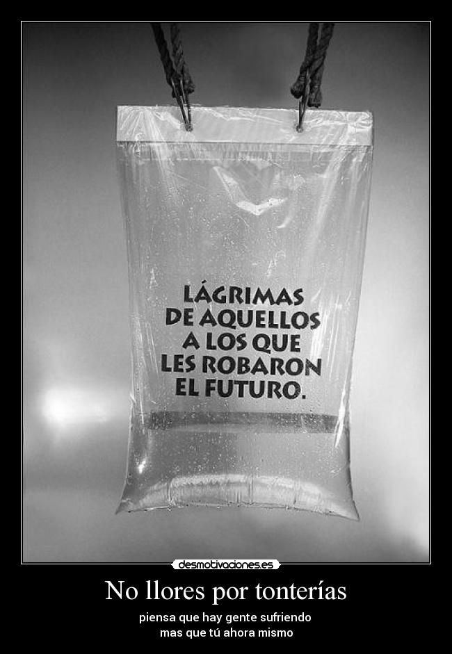 No llores por tonterías - 