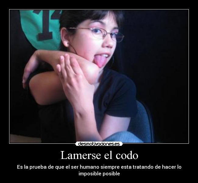 Lamerse el codo - 