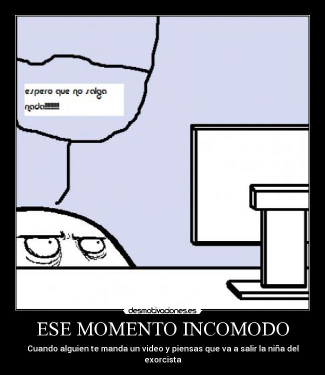 ESE MOMENTO INCOMODO - 