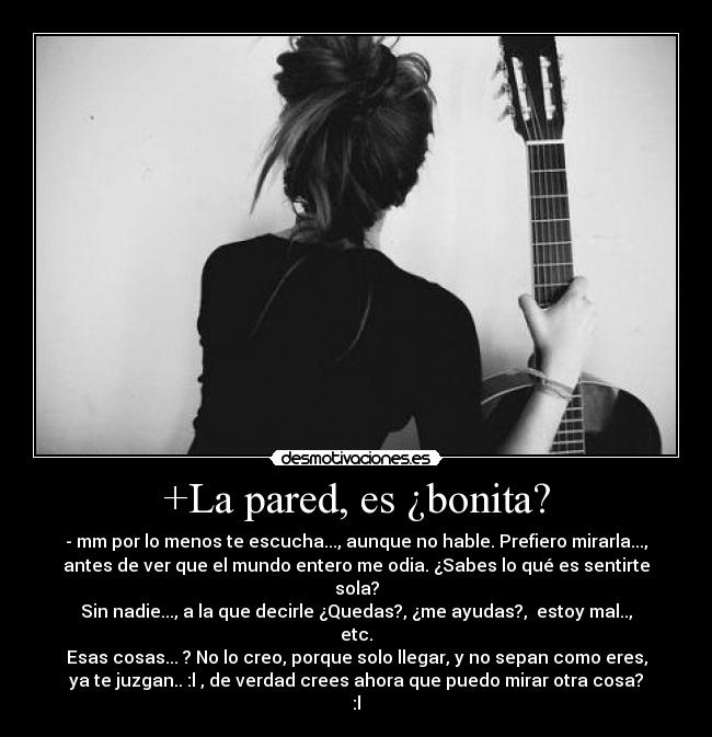 +La pared, es ¿bonita? -