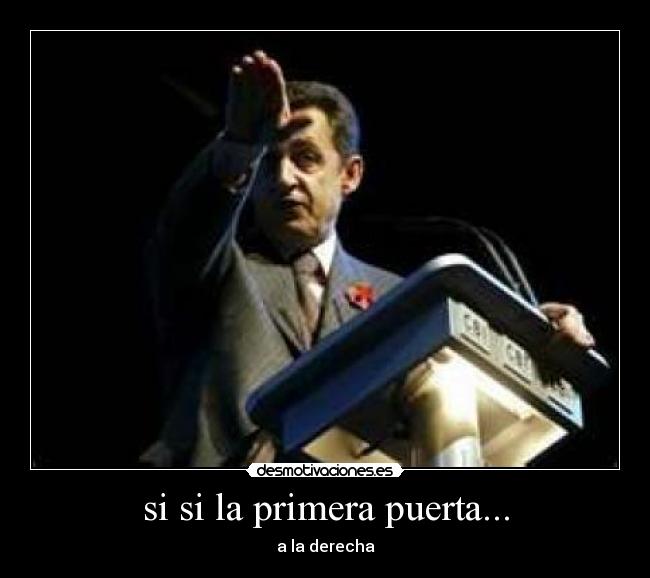 si si la primera puerta... -