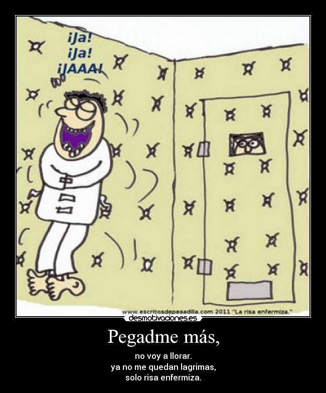 Pegadme más, - 
