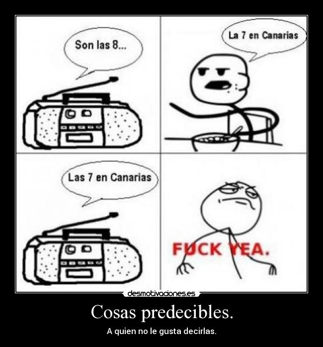 Cosas predecibles. - 