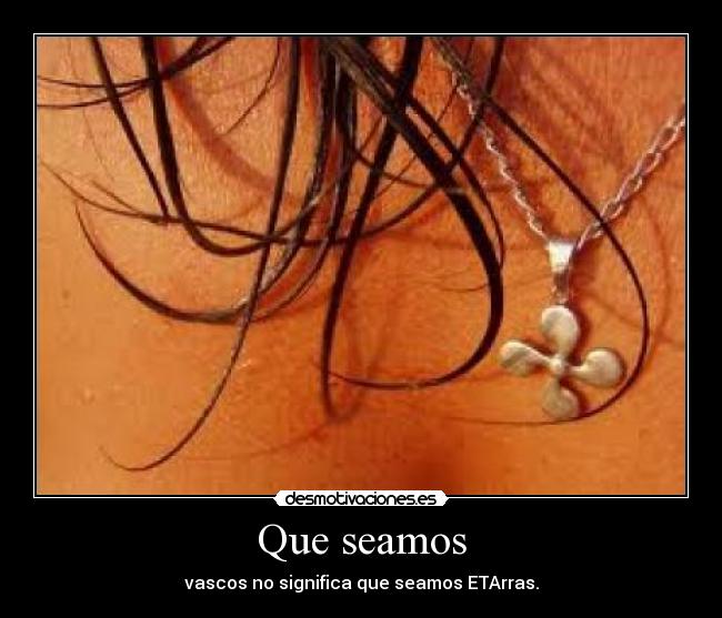 Que seamos -