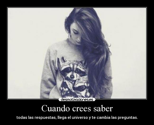 Cuando crees saber - 