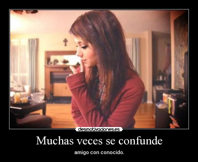 Muchas veces se confunde - 