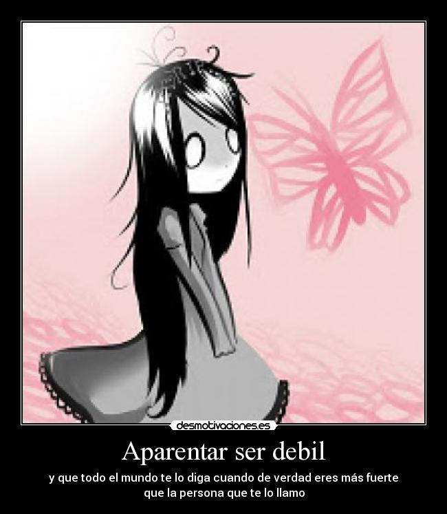 Aparentar ser debil -