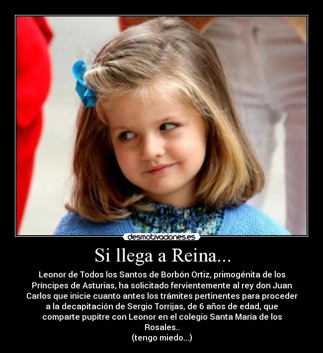 Si llega a Reina... -