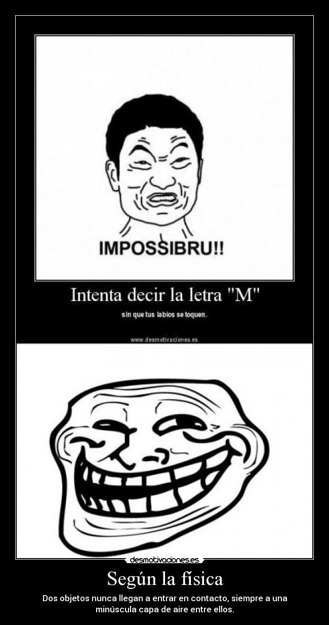 Según la física - 