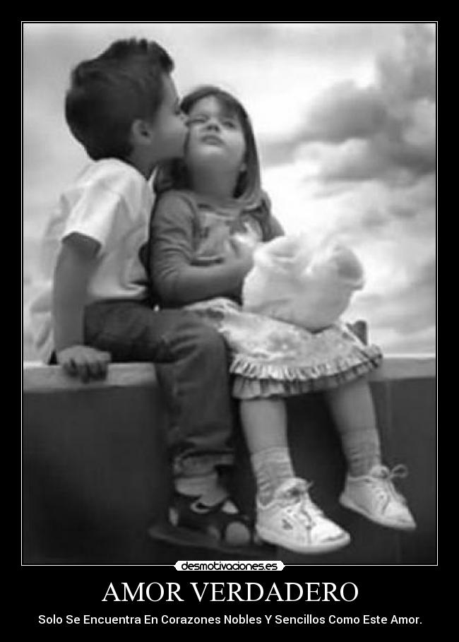 AMOR VERDADERO - Solo Se Encuentra En Corazones Nobles Y Sencillos Como Este Amor.