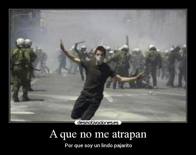 A que no me atrapan - 