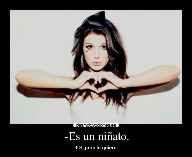 -Es un niñato. -