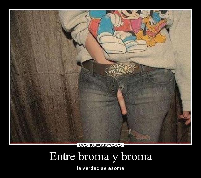 Entre broma y broma - 