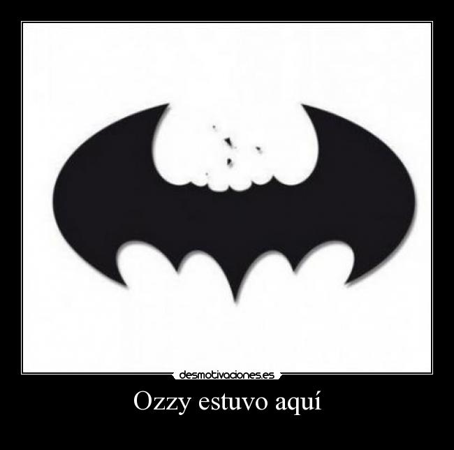 Ozzy estuvo aquí -