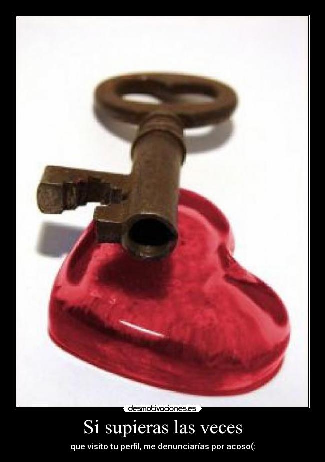 Si supieras las veces -