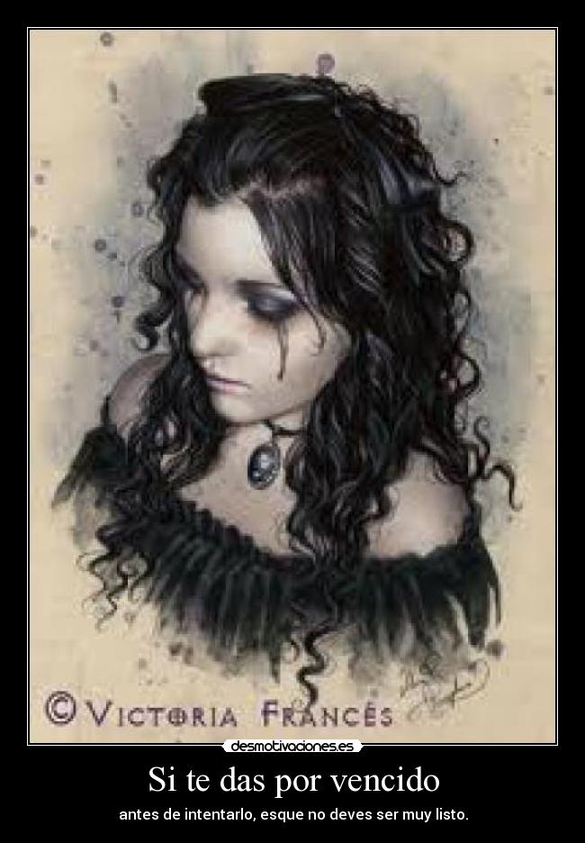Si te das por vencido -