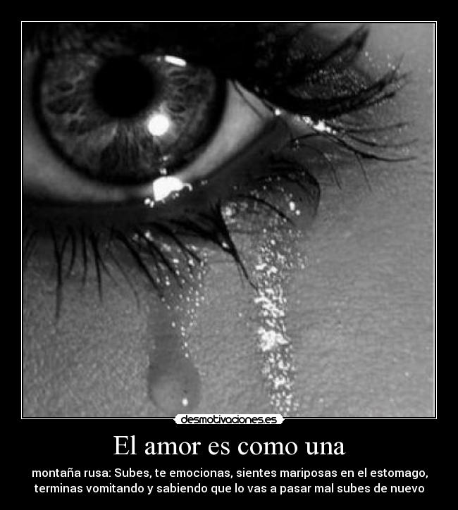 El amor es como una -