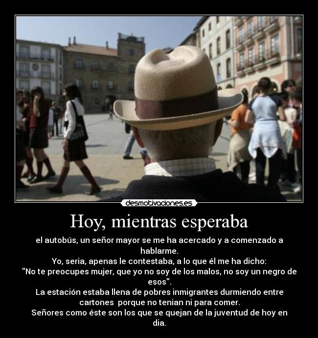 Hoy, mientras esperaba -