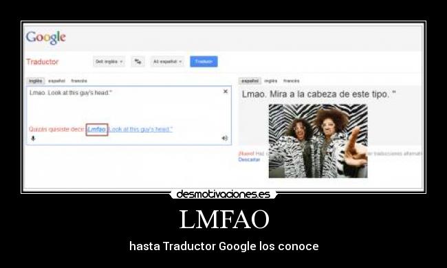 LMFAO - hasta Traductor Google los conoce