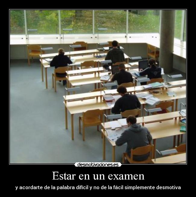 Estar en un examen - 