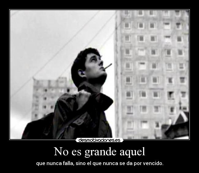 No es grande aquel - 