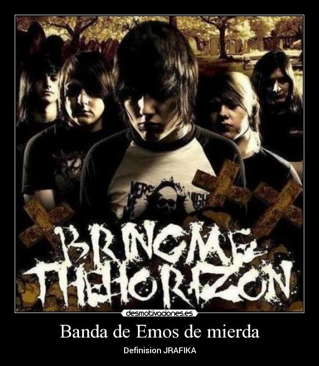 Banda de Emos de mierda - Definision JRAFIKA