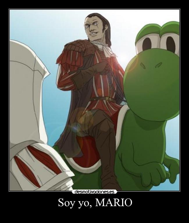 Soy yo, MARIO -